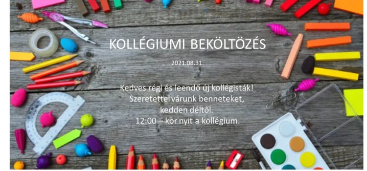 Kollégiumi beköltözés 2021.08.31.